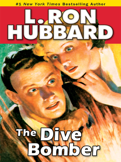 Title details for The Dive Bomber by L. Ron Hubbard - Available